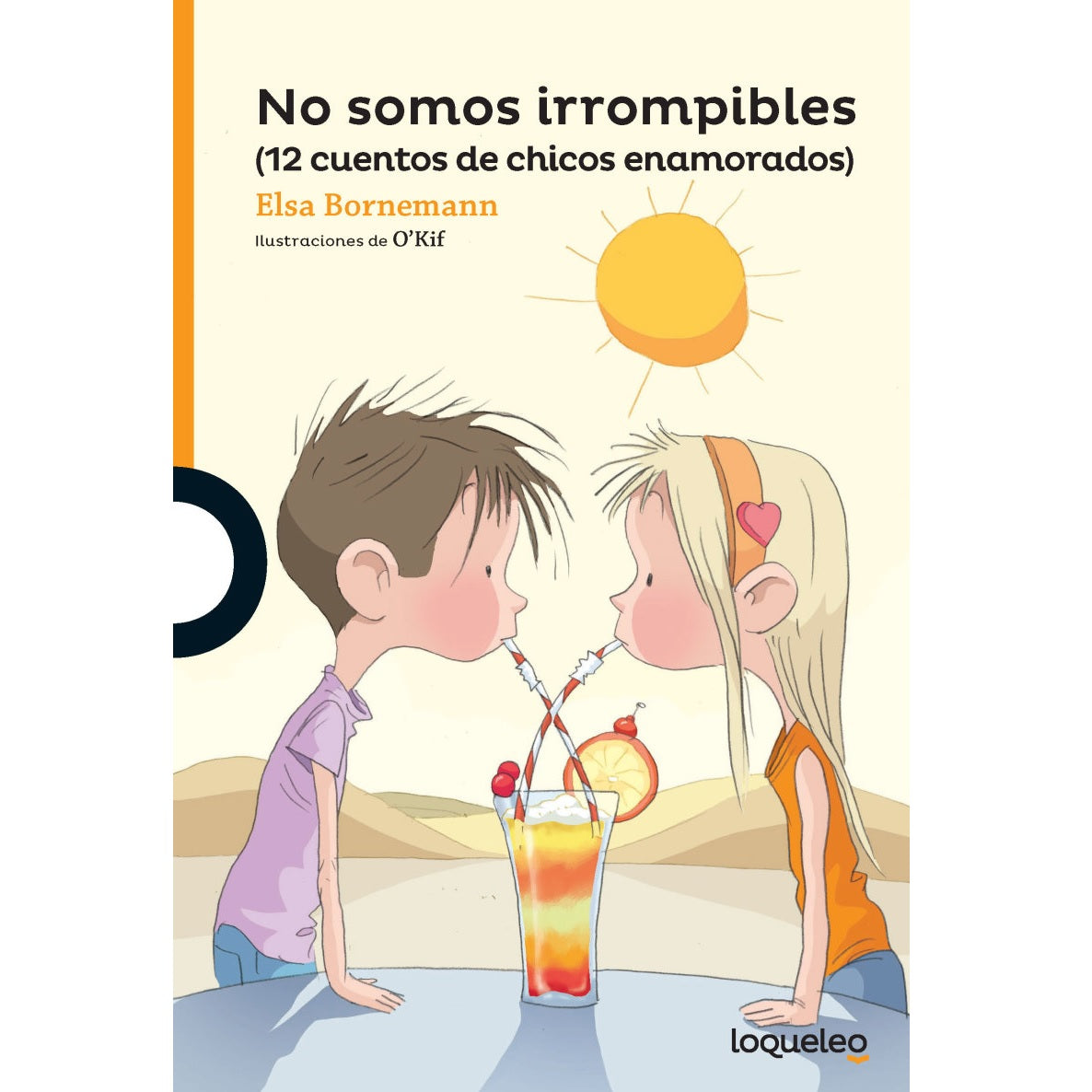 No somos irrompibles. 12 cuentos de chicos enamorados No somos irrompibles. 12 cuentos de chicos enamorados